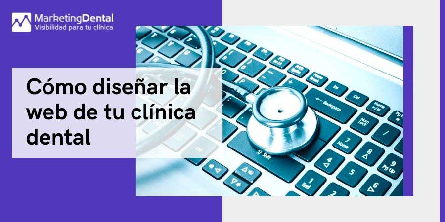 Consejos para diseñar la web de tu clínica dental
